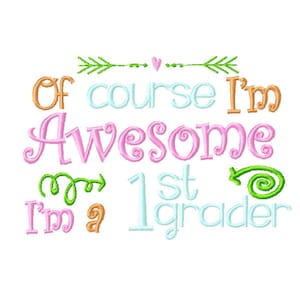 Awesome 1st grader embroidery design, first grade embroidery design, school embroidery design, school applique design