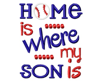 Home is where my son is embroidery design, baseball embroidery design, baseball mom embroidery design