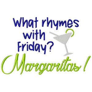 What rhymes with Friday Margaritas embroidery design, margarita embroidery design