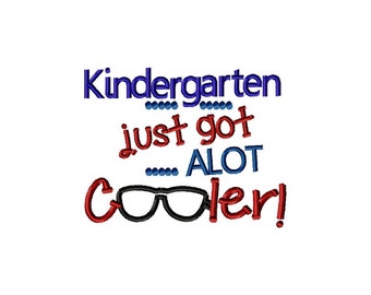 Kindergarten just got cooler embroidery design, school embroidery design, kindergarten embroidery design, back to school embroidery