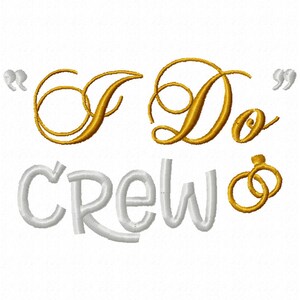 I Do Crew Wedding Embroidery Design (Digital Download)
