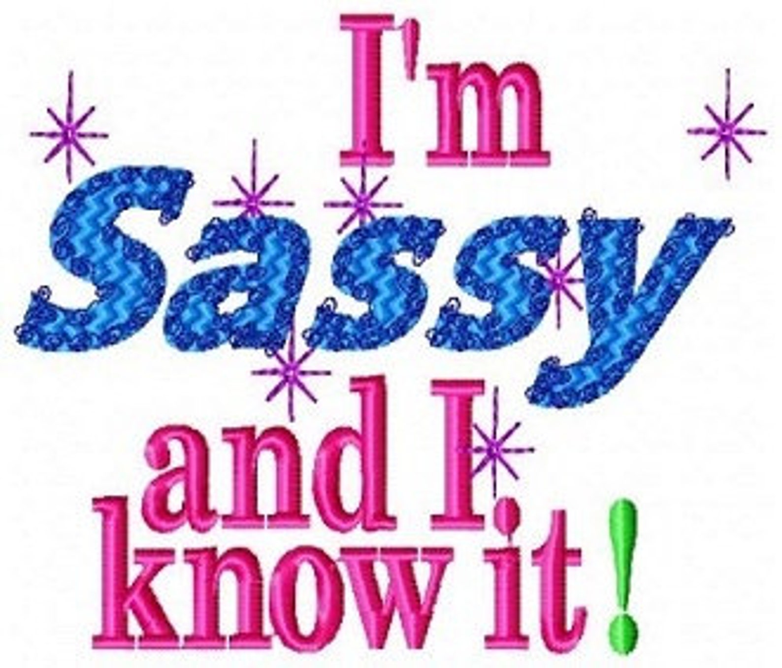 5x7 I'm Sassy and I Know It Embroidery Design Sassy - Etsy