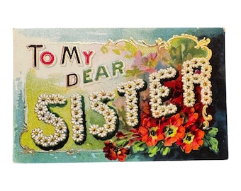 Antique Embossed Postcard "To My Dear Sister" Floral Design Early 1900s Vintage