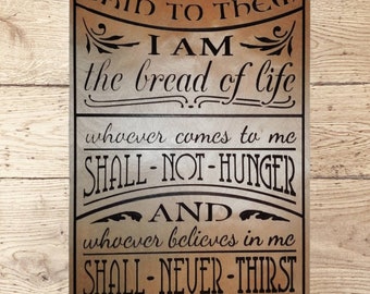 John 6:35, I am the bread of life, shall not hunger, believes in me shall never thirst