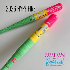 May include: Two baseball bats wrapped in neon green, yellow, and pink tape. The top bat features the text 2026 HYPE FIRE and EASTON HYPE FIRE. The bottom bat displays the text DROP 10. The image includes the text BUBBLE GUM AND BASEBALL.