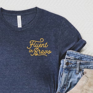 Fluent In Bravo Bravo Tee Unisex Short Sleeved Shirt Multiple Color Options Made To Order image 1