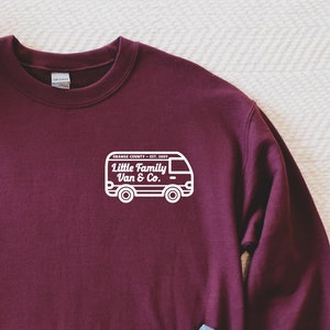 Little Family Van Sweatshirt | RHOC Quote | Unisex Sweatshirt | Multiple Color Options | Made To Order
