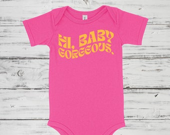 Hi, Baby Gorgeous | RHOSLC Baby One Piece | Multiple Color Options | Made To Order