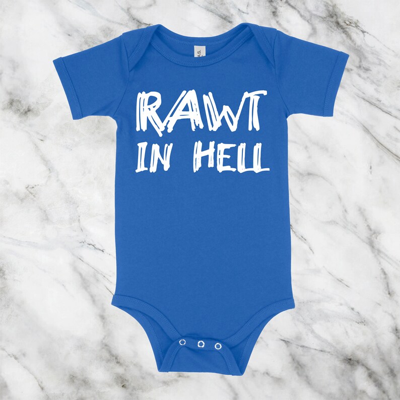 Made To Order Rawt In Hell Baby One Piece Multiple Color Options