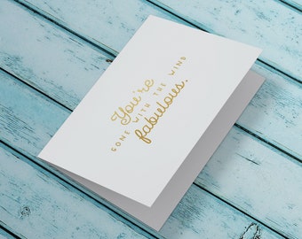 You're Gone With The Wind Fabulous | Downloadable Card | Instant Download | Greeting Card | Printable