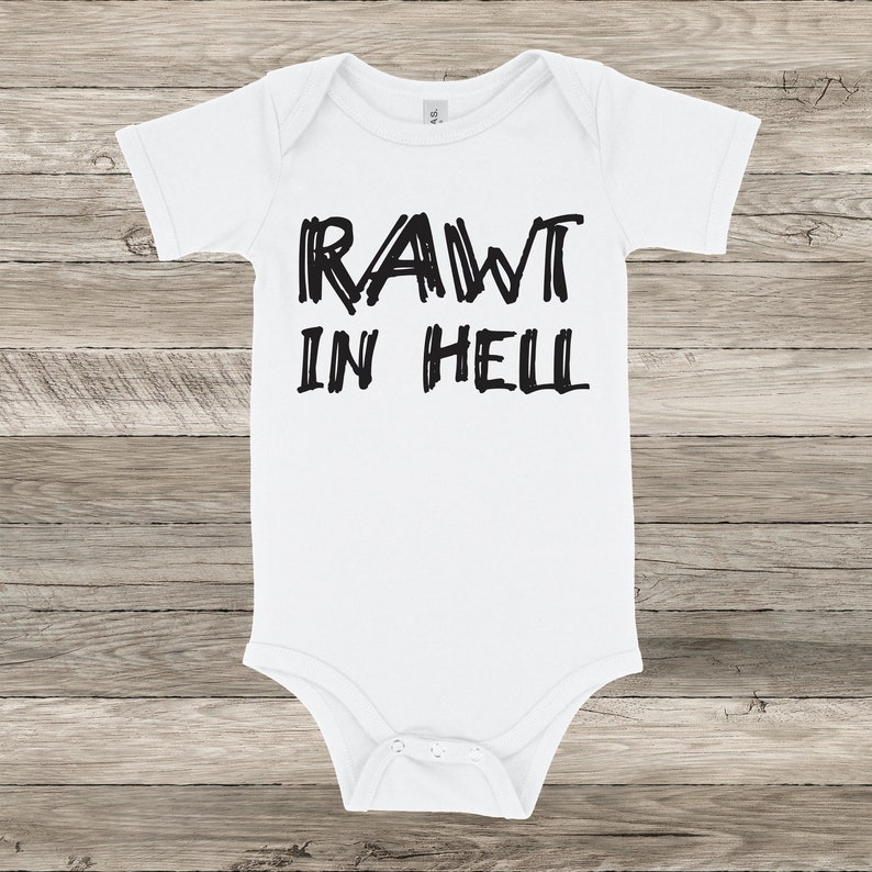 Made To Order Rawt In Hell Baby One Piece Multiple Color Options