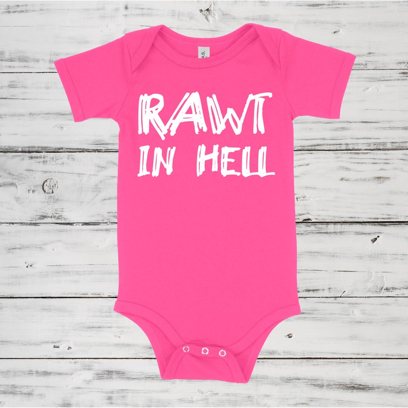 Made To Order Rawt In Hell Baby One Piece Multiple Color Options