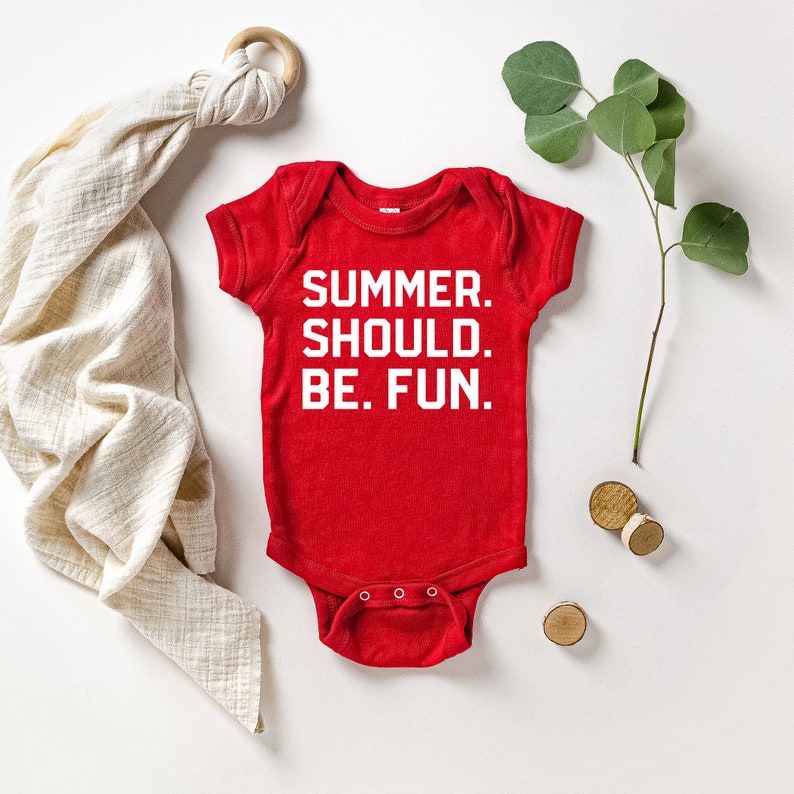 Summer Should Be Fun Baby One Piece Multiple Color Options Made To Order Red w/ White Text