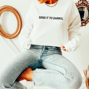 Send It To Darryl | Vanderpump Rules Unisex Sweatshirt | Multiple Color Options | Made To Order