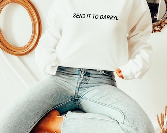 Send It To Darryl | Vanderpump Rules Unisex Sweatshirt | Multiple Color Options | Made To Order