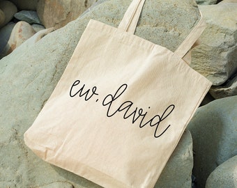 Ew, David | Canvas Tote Bag | Multiple Color Options | Made To Order