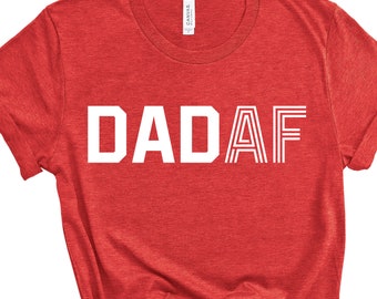Dad AF | Koszulka z krótkim rękawem unisex | Wiele opcji kolorystycznych | Wykonane na zamówienie