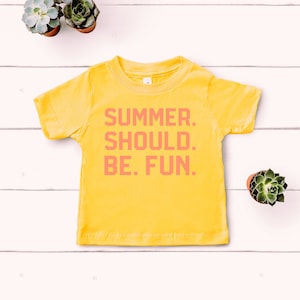 Summer. Should. Be. Fun. | Summer House Toddler Tee | Multiple Color Options | Made To Order