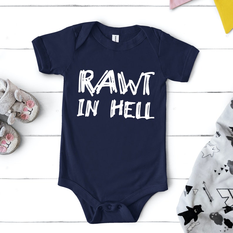 Made To Order Rawt In Hell Baby One Piece Multiple Color Options