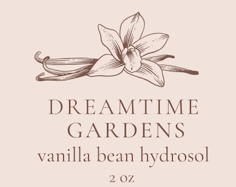 Vanilla Bean Hydrosol - 100% Steam Distilled Fair Trade Organic Vanilla Bean Hydrosol