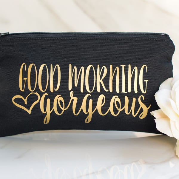 Good Morning Gorgeous Makeup Bag - Bridesmaid Gift - Bridesmaid Makeup Bag - Personalized Makeup Bag