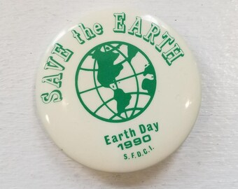 Earth Day 1990 S.F.D.C.I. Collectible Pinback Button. Smith Falls, Ontario, Canada.