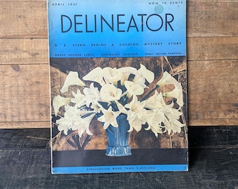 April 1931 Delineator Magazine, Vintage Fashion Magazine, 13 1/2" x 10 1/2"