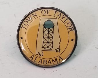 Town of Taylor Alabama Vintage Souvenir Pin, USA.