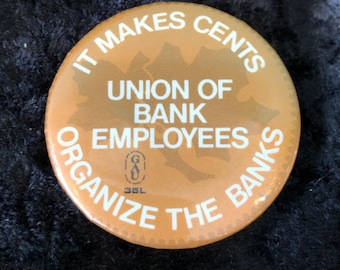 Vintage Button Union of Bank Employees 1 1/2"