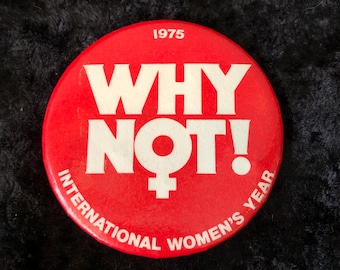 Vintage Pinback Button International Women's Year 1975 2 1/4"