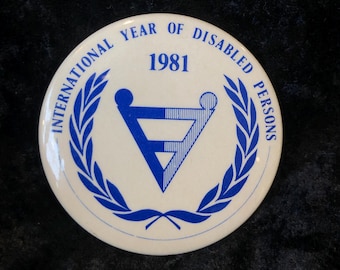 Vintage Button 1981 International Year of Disabled Persons 2 1/4"