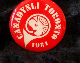 Vintage Button Canadysli Toronto 1981 2 1/4"