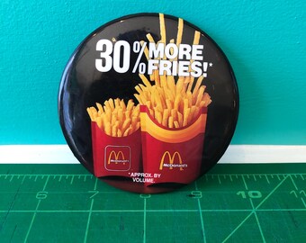 McDonalds Promo Button, 30 Percent More Fries, 3 1/2"