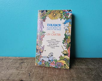 Tolkien: A Look Behind the Lord of the Rings by Lin Carter, 6th Printing Original Publication, Paperback 7" x 4 1/4" x 3/4"
