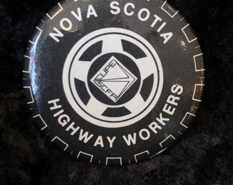 Vintage Union Button CUPE Nova Scotia Highway Workers 2 1/4"
