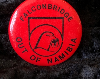 Vintage Pinback Button Falconbridge Out of Namibia 1 3/4"