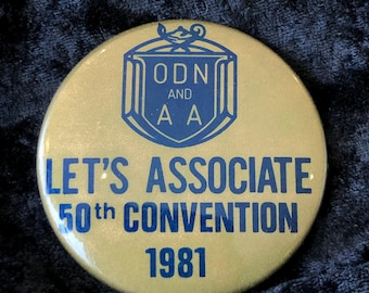 Vintage Button 1981 50th Ontario Dental Nurses Convention 2 1/4"