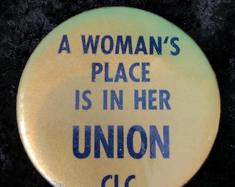 Vintage Button Central Labor Councils  2 1/4"