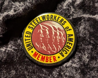 Vintage Pinback Button United Steelworkers of America, 1 7/8" Made in USA