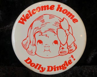Vintage Pinback Button Welcome Home Dolly Dingle 2 1/4"