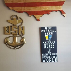 God Created Beer to prevent Nukes from taking over the WORLD, Navy Nuke, Navy Humor