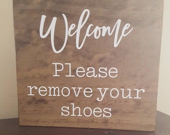 Welcome sign, please remove your shoes, front door welcome sign, no shoes allowed, outdoor welcome sign, baby in home sign, clean floors