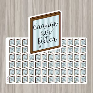 May include: A sheet of 64 stickers with the text "change air filter" in a brown frame with blue and white stripes. The stickers are arranged in a grid pattern.