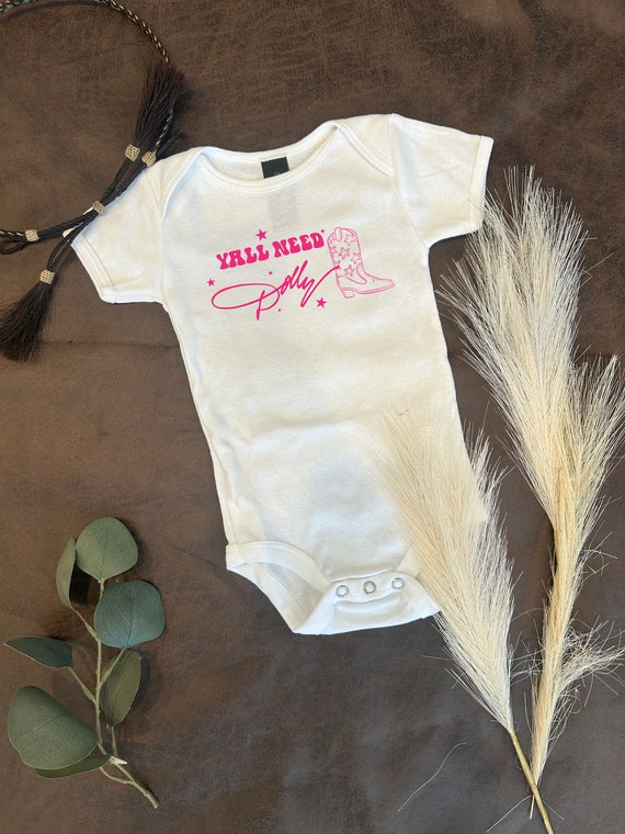 YALL NEED DOLLY Baby onsie | Cowgirl | Western