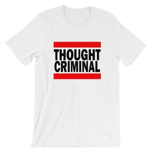 Thought Criminal - Short-Sleeve Unisex T-Shirt