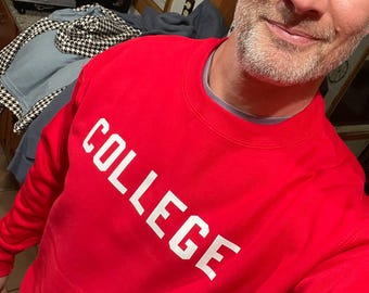 COLLEGE Crewneck Sweatshirt | John Belushi shirt | Animal House gift