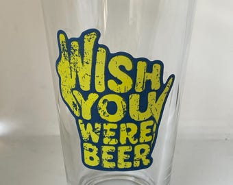 Szklanka do piwa Wisconsin Wish You Were | Szklanka do picia z humorem z Midwest