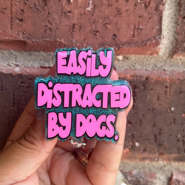Fácilmente distraído por perros Brillante carrete de insignia