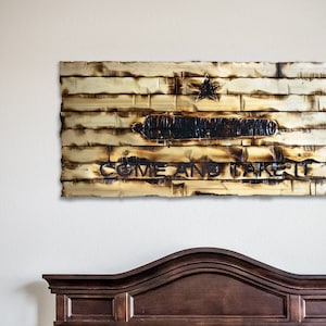 Come And Take It Flag Gonzales Flag Texas Flag Primitive Americana Hand Carved Charred Wood