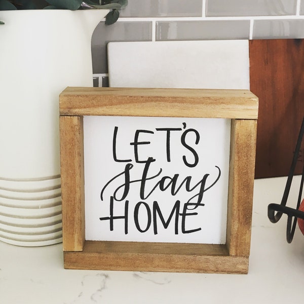 Let’s Stay Home Framed Sign